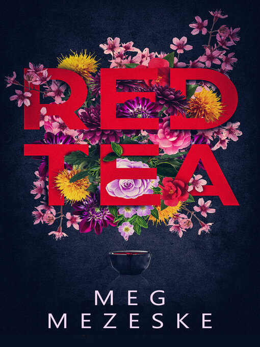 Title details for Red Tea by Meg Mezeske - Available